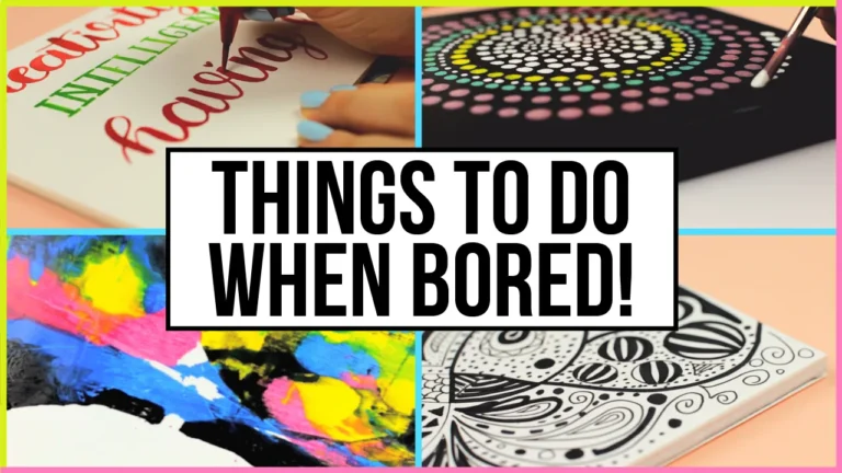 Things to Do When Bored